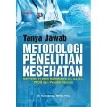 Tanya Jawab Metodologi Penelitian Kesehatan